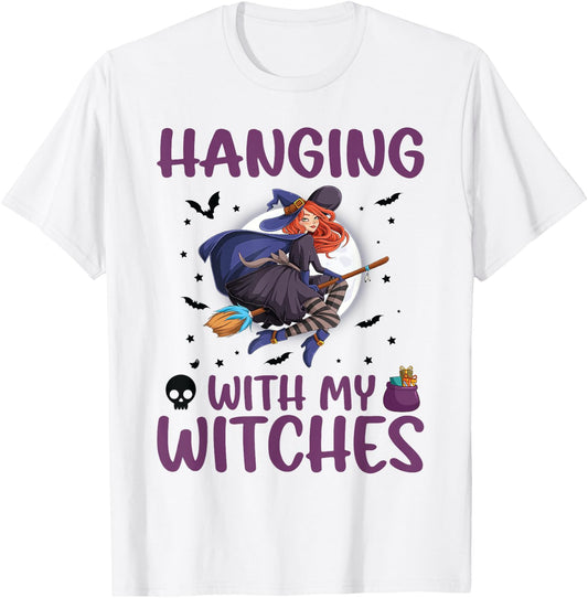 Hanging Out With My Witches, Witches Bat Spooky Halloween T-Shirt - T-Shirt | White