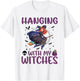 Hanging Out With My Witches, Witches Bat Spooky Halloween T-Shirt - T-Shirt | White