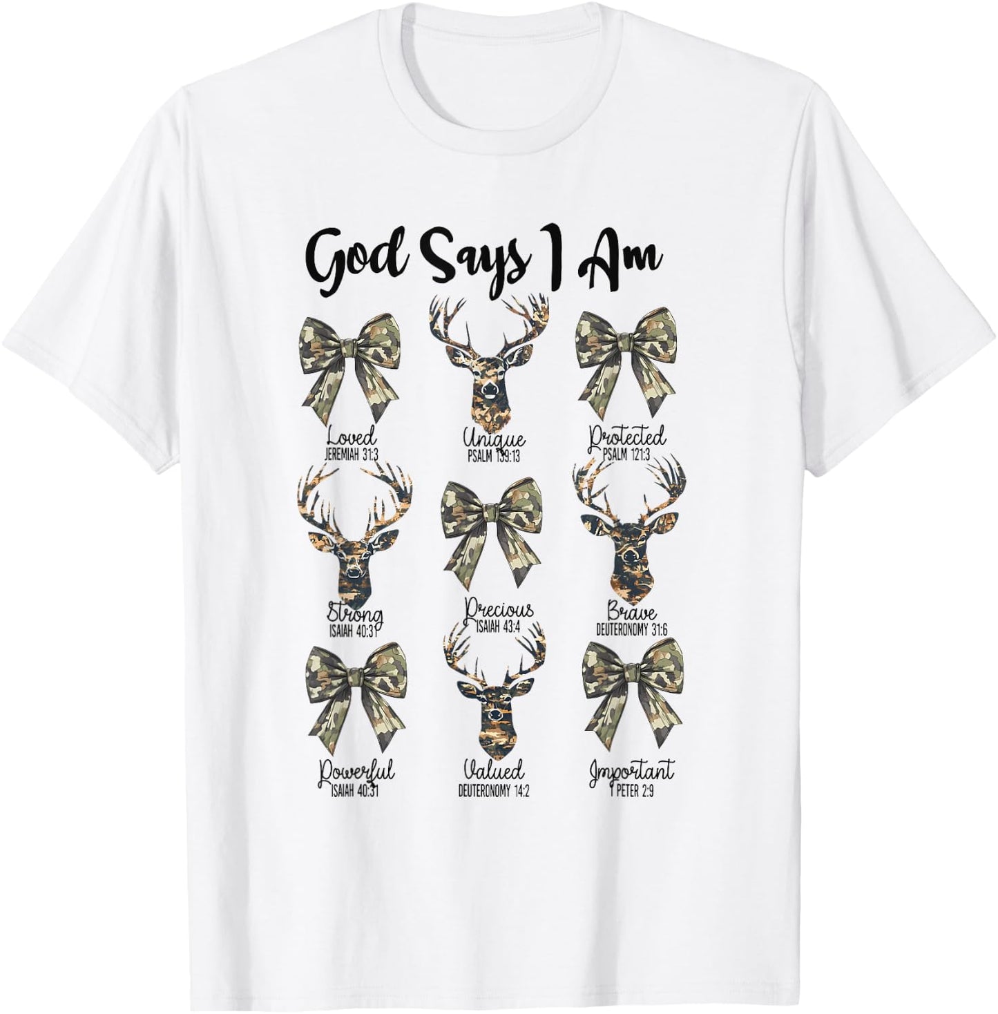 God Says I Am Christian Jesus Camo Coquette Bow Deer Hunting T-Shirt - T-Shirt | White