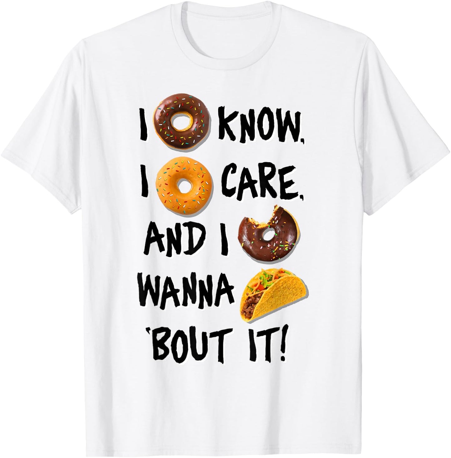 I Doughnut Know I Doughnut Care T-Shirt - T-Shirt | White