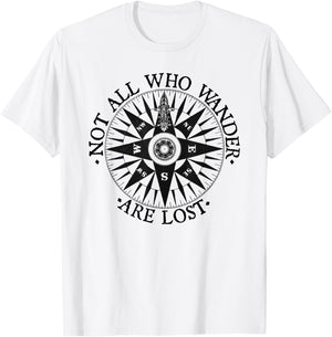 Not All Who Wander Are Lost Traveler for Nomads T-Shirt - T-Shirt | White