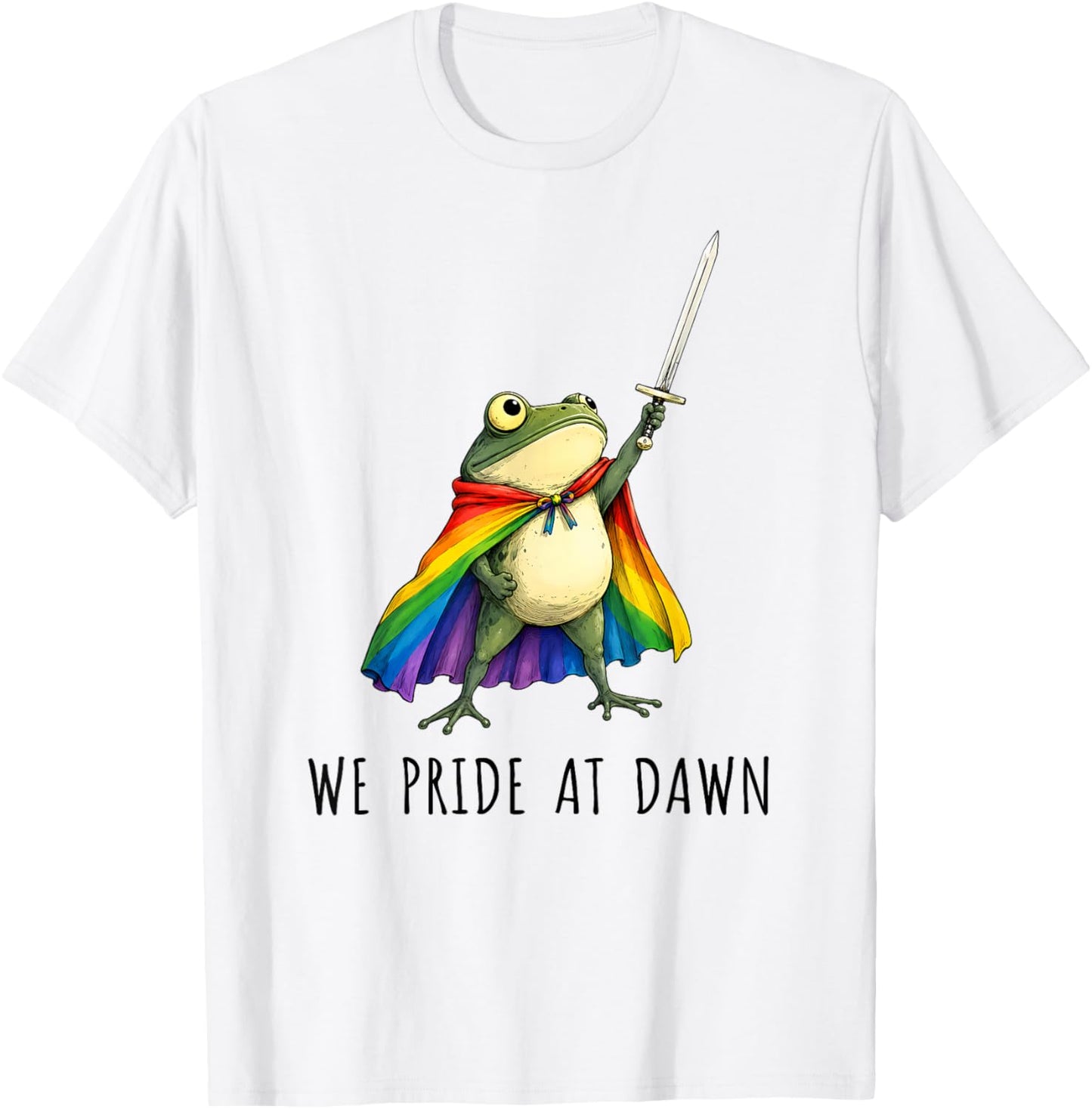 We Pride At Dawn Funny Frog LGBTQ Support Pride Month Gifts T-Shirt - T-Shirt | White