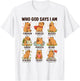 Who God Says I Am Capybara Christian Faith Bible Verse T-Shirt - T-Shirt | White