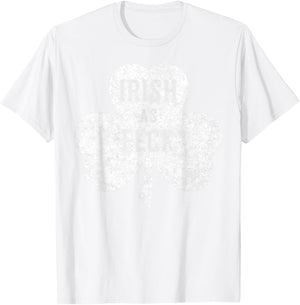 Irish As Feck Saint Patrick Day Gift Shirt T-Shirt - T-Shirt | White