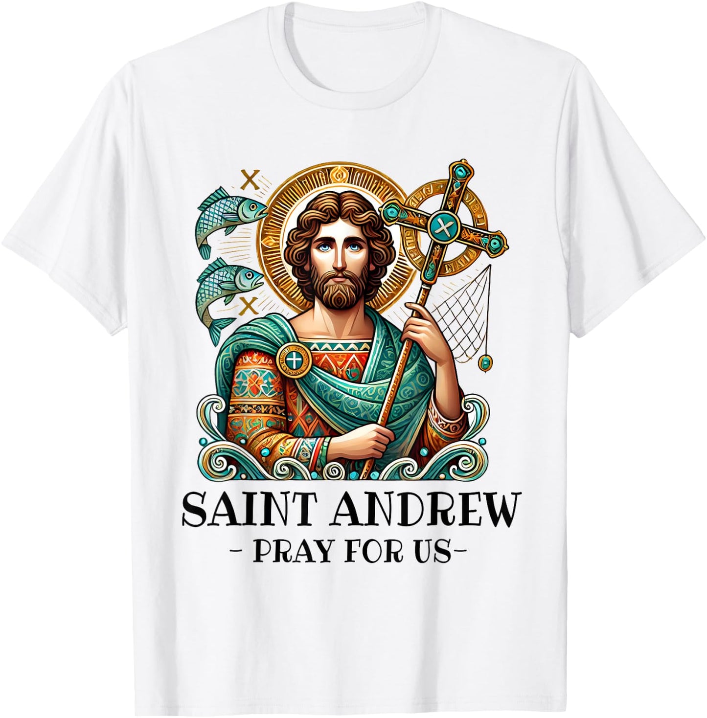St Andrew Fishing Patron Saint of Fisherman Catholic Saint T-Shirt - T-Shirt | White