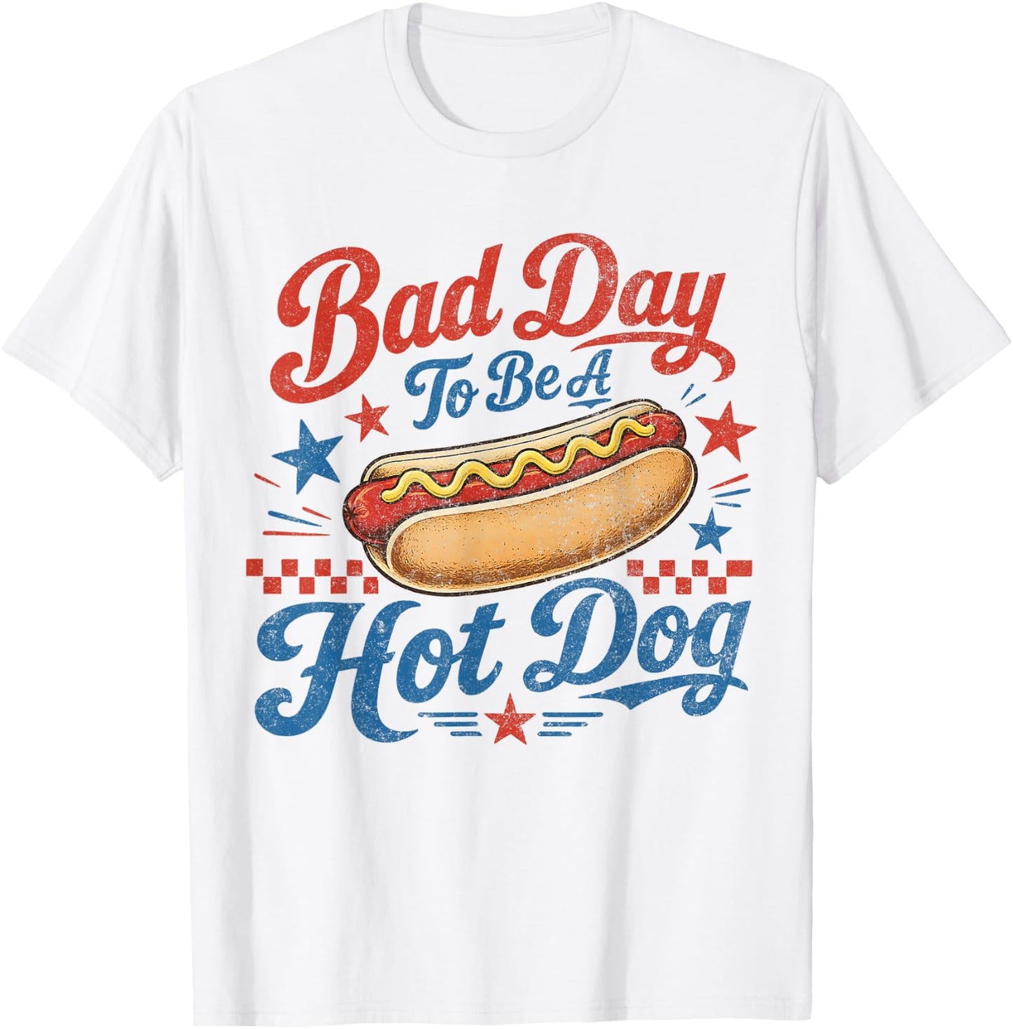Funny BBQ Grilling 4th of July Bad Day to Be A Hot Dog T-Shirt - T-Shirt | White