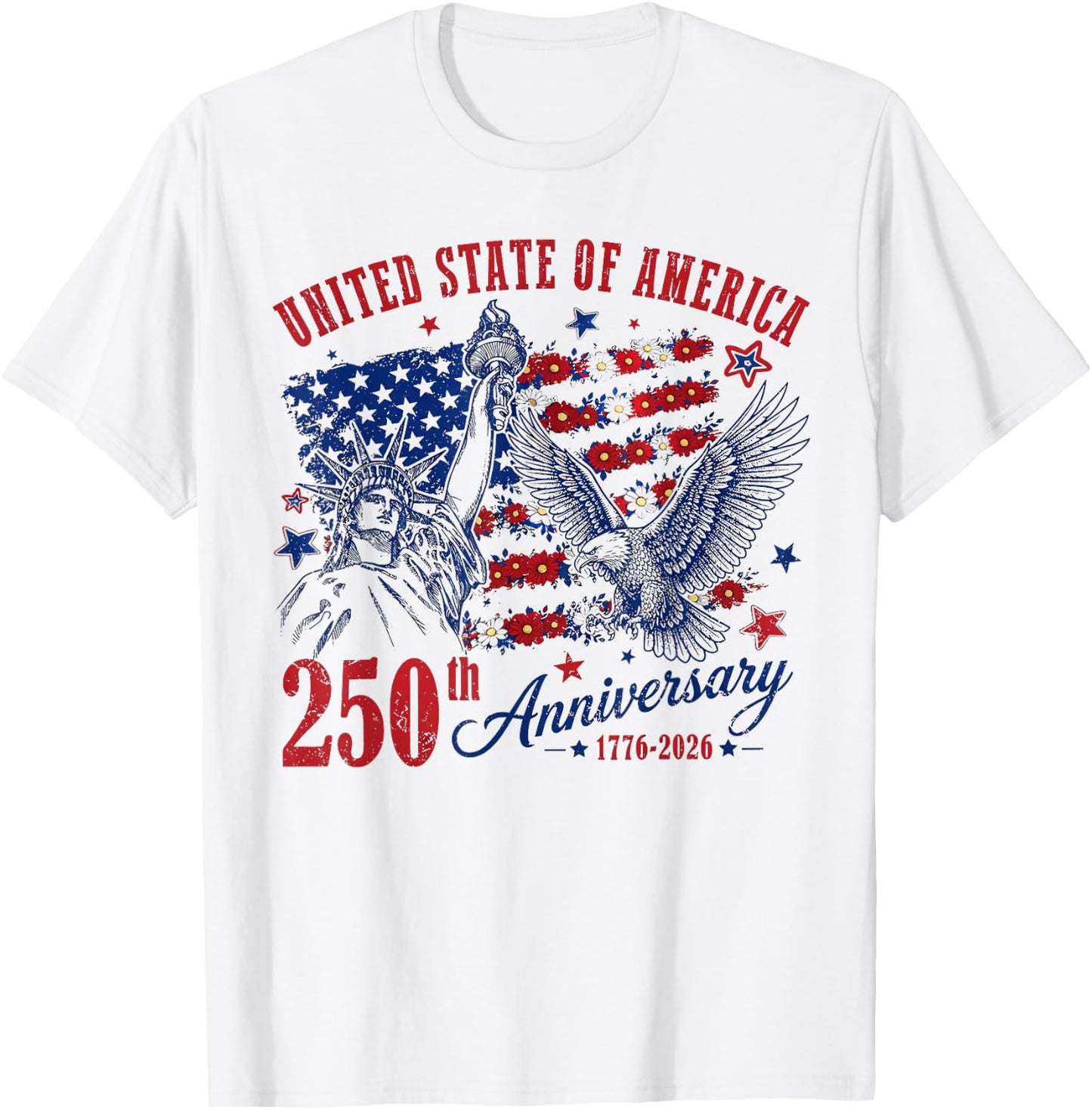 America USA 250th Anniversary Liberty Statue Floral Flag T-Shirt - T-Shirt | White
