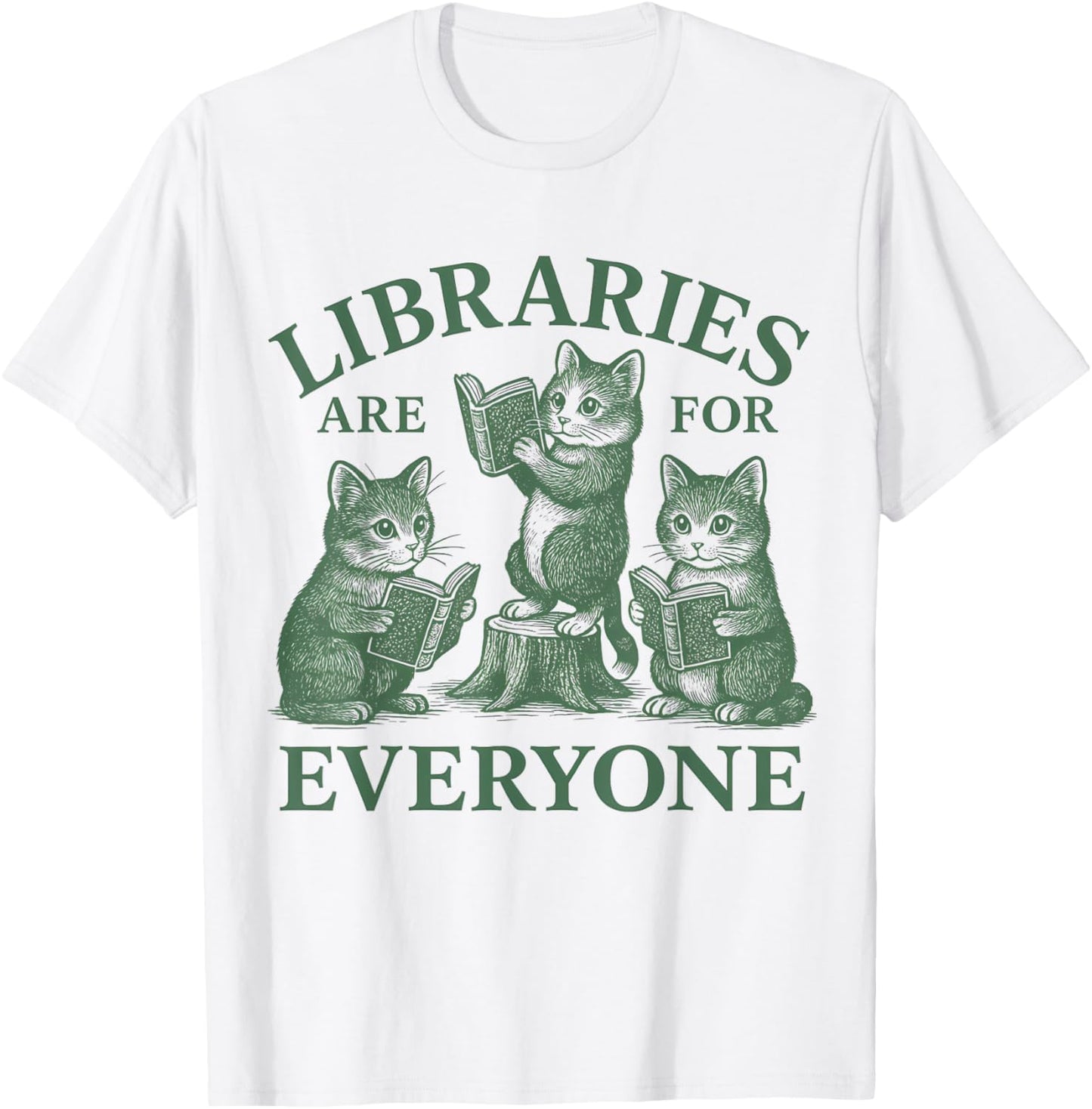 Libraries Are For Everyone Cat Read Banned Book Librarian Women T-Shirt - T-Shirt | White