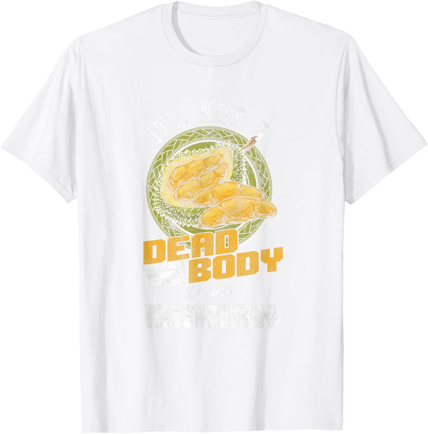 Dorian Fruit Tropical Island Delicious Smell Cheese Flavor Health Benefits Immune Booster Vitamins T-Shirt - T-Shirt | White