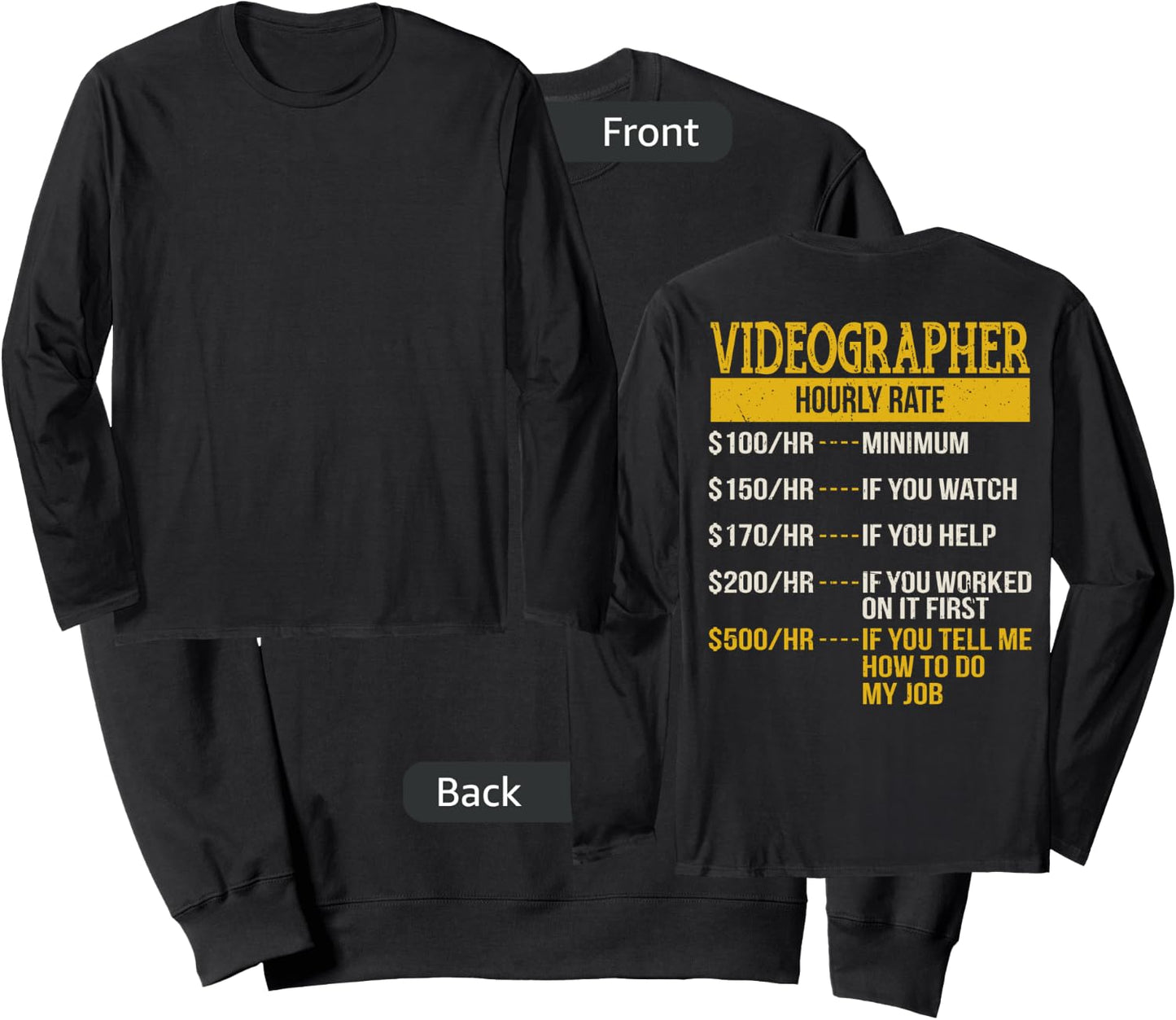 Hourly Rate Shirt for Video Camera Man, Cameraman Gift Sweatshirt - Sweatshirt | Black