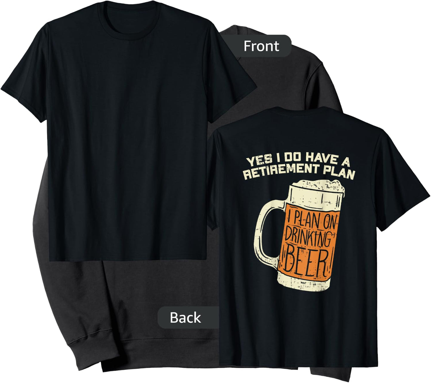 Yes I Do Have A Retirement Plan Beer Drinking Sweatshirt - Sweatshirt | Black