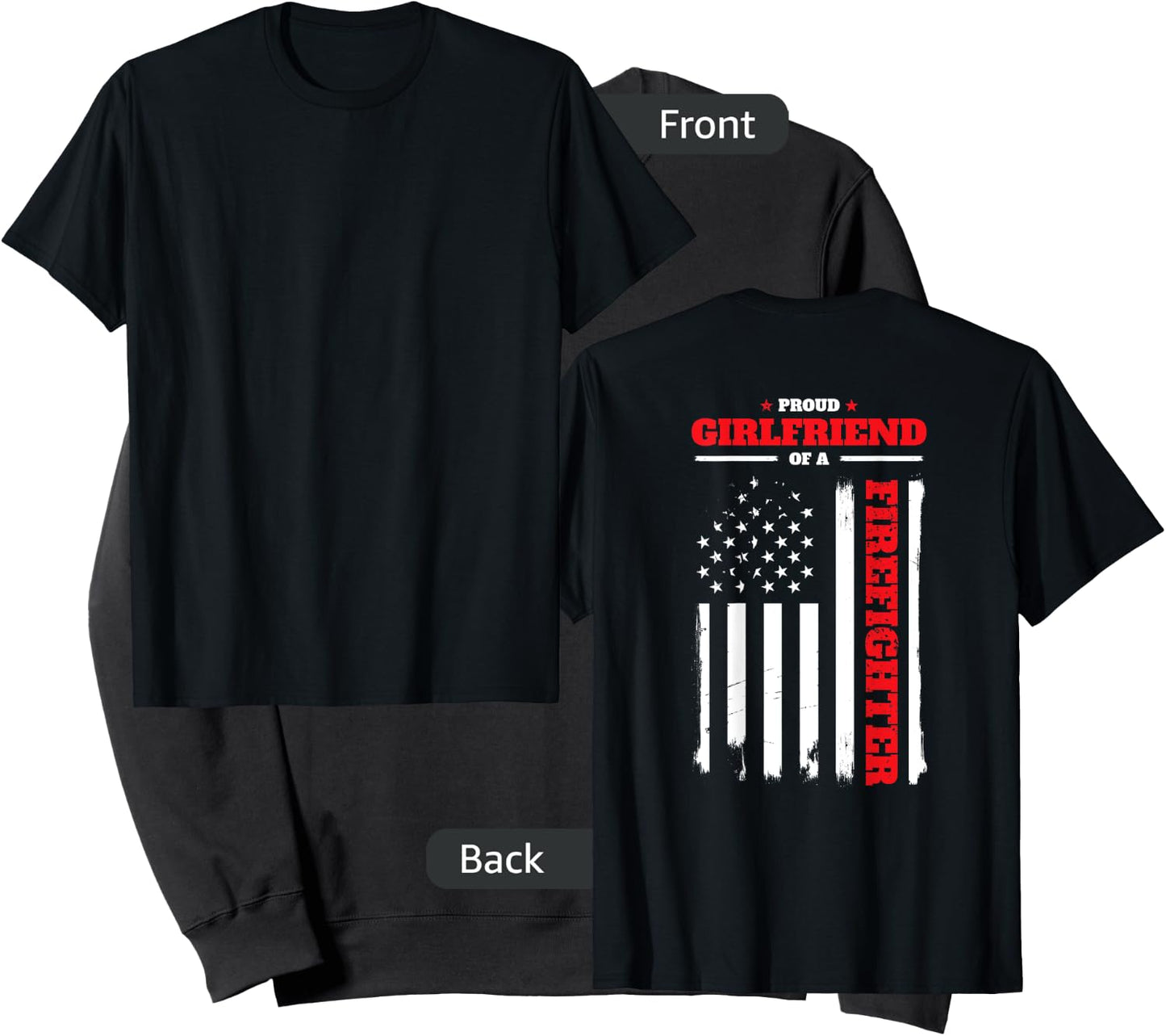 Firefighter Family Proud Girlfriend BACK PRINT T Shirt Sweatshirt - Sweatshirt | Black