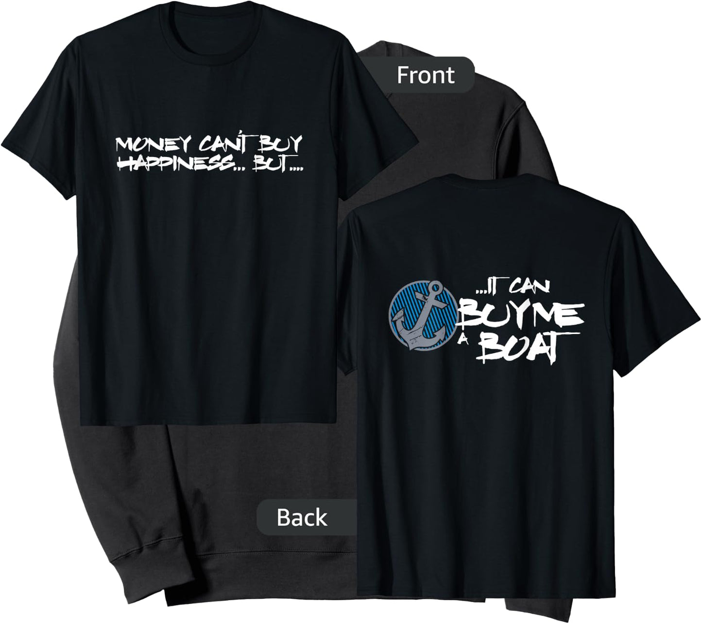 Money Can't Buy Happiness But It Can Buy Me Boat Sweatshirt - Sweatshirt | Black