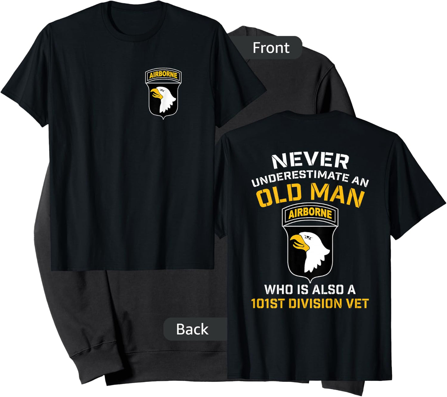101st Airborne Never Underestimate An Old Man Who Is A Vet Sweatshirt - Sweatshirt | Black