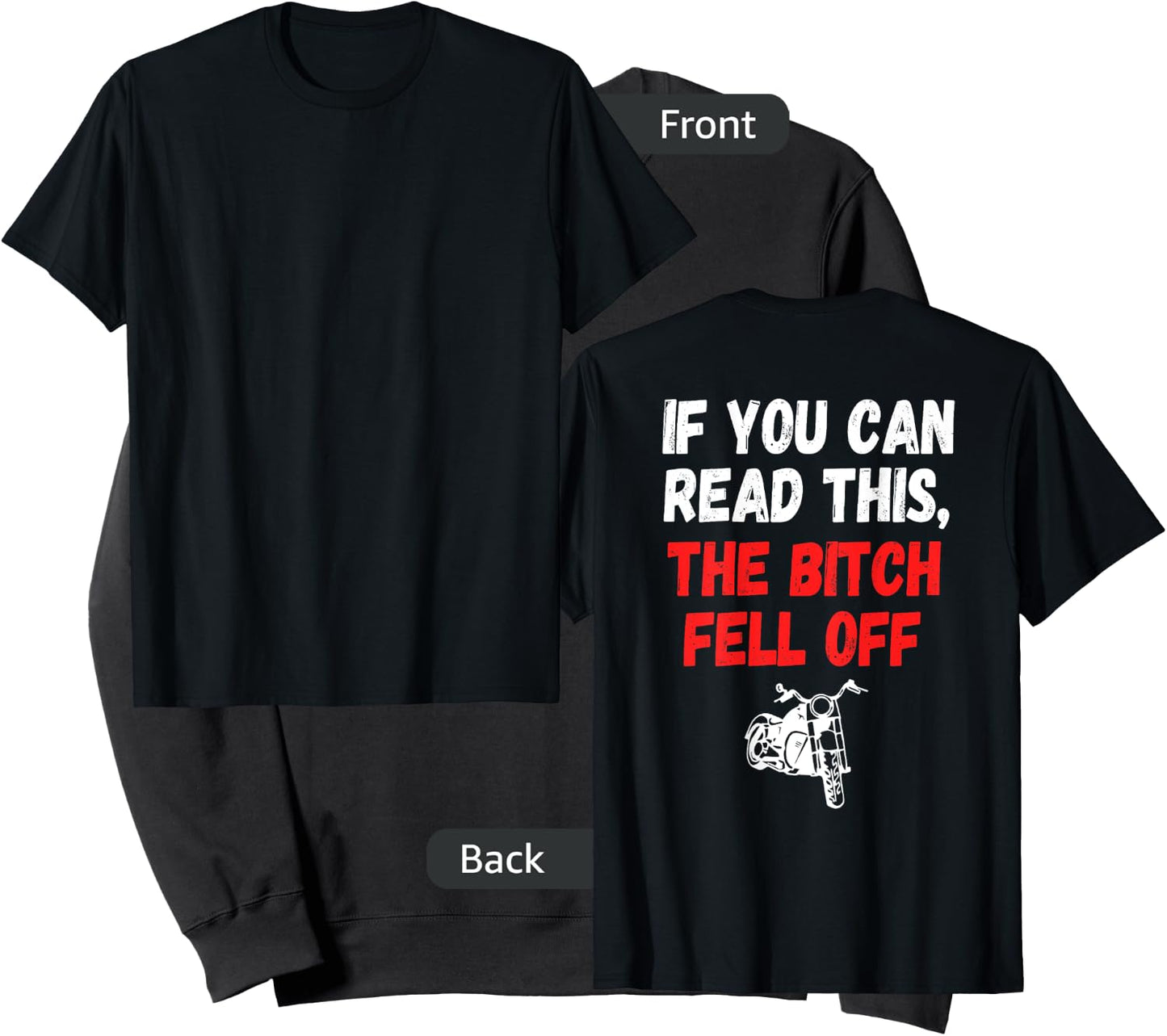 Printed on Back-If You Can Read This The Bitch Fell Off Sweatshirt - Sweatshirt | Black