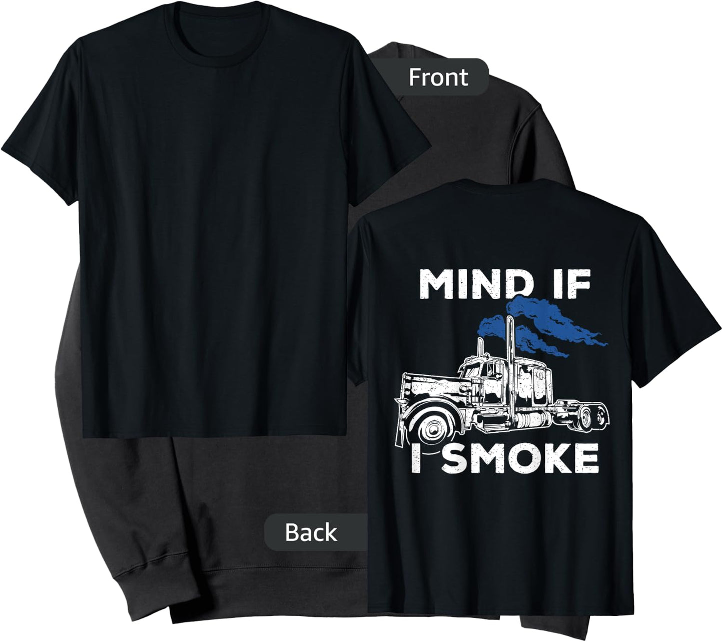 Mind If I Smoke Diesel Semi Truck t shirt - Back Only Sweatshirt - Sweatshirt | Black