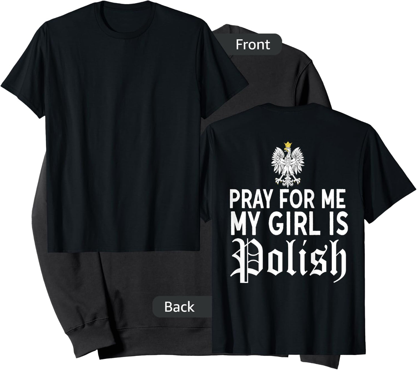 Funny Pray For Me My Girl Is Polish Shirt Girlfriend Dyngus Sweatshirt - Sweatshirt | Black