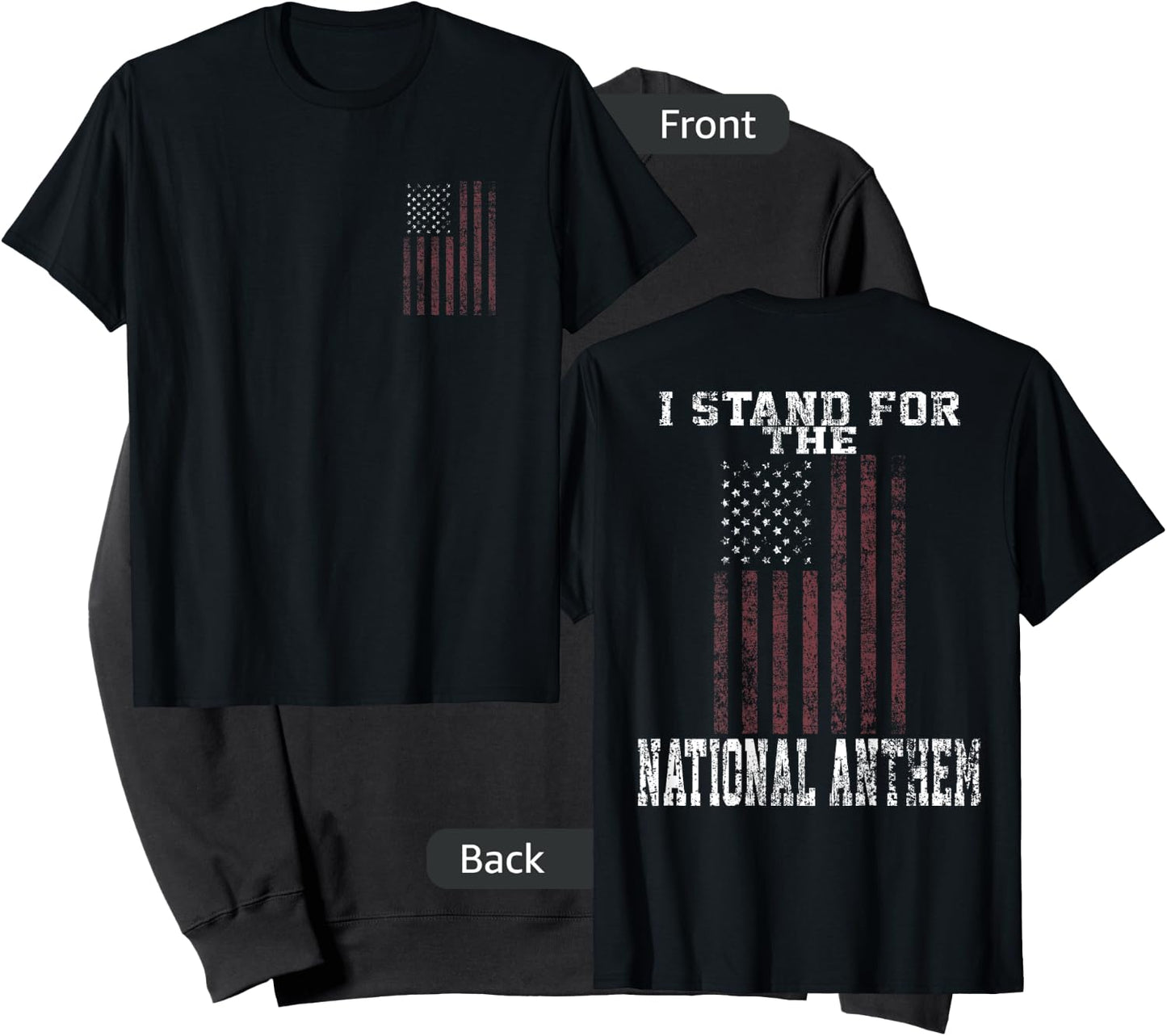 I Stand for the National Anthem Front & Back Sweatshirt - Sweatshirt | Black