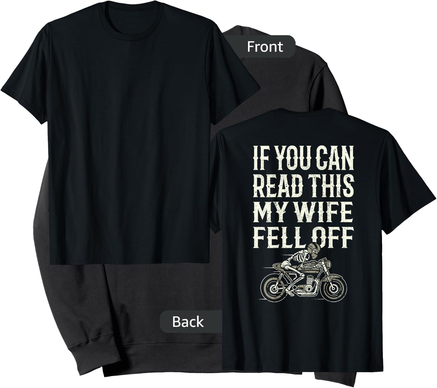Motorcycle Accessories If You Can Read This My Wife Fell Off Sweatshirt - Sweatshirt | Black