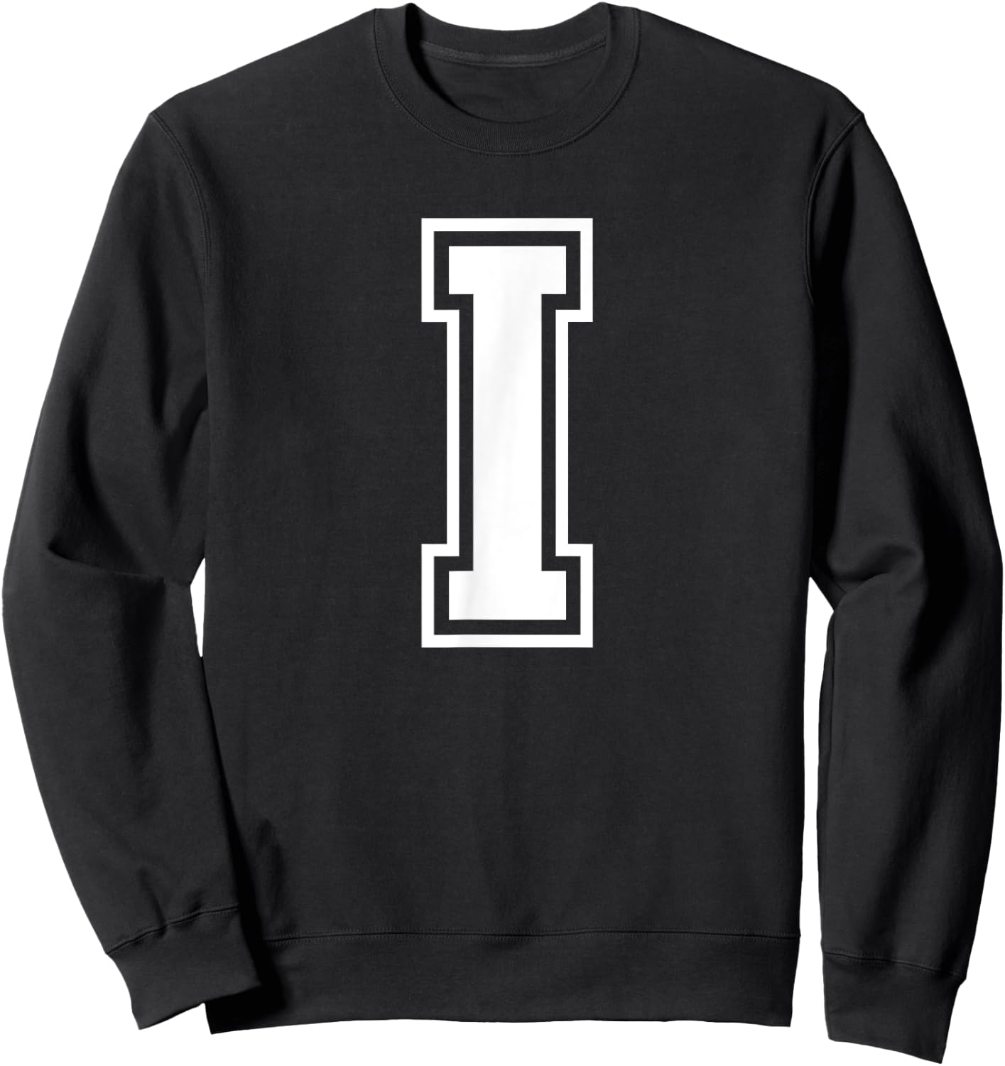 Letter I Name Initial Varsity Alphabet Monogram Sweatshirt - Sweatshirt | Black