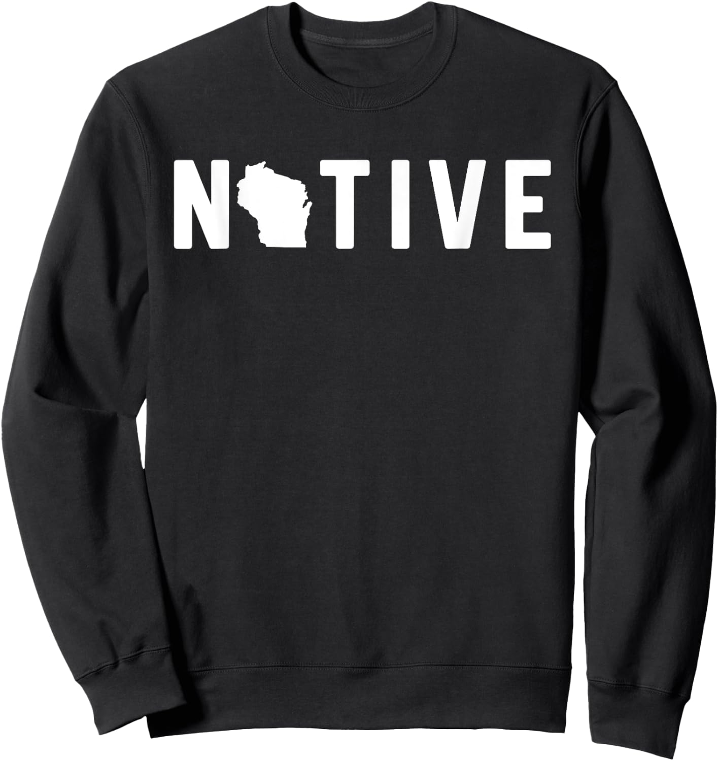 Popular Wisconsin Native Home State Map Outline Sweatshirt - Sweatshirt | Black