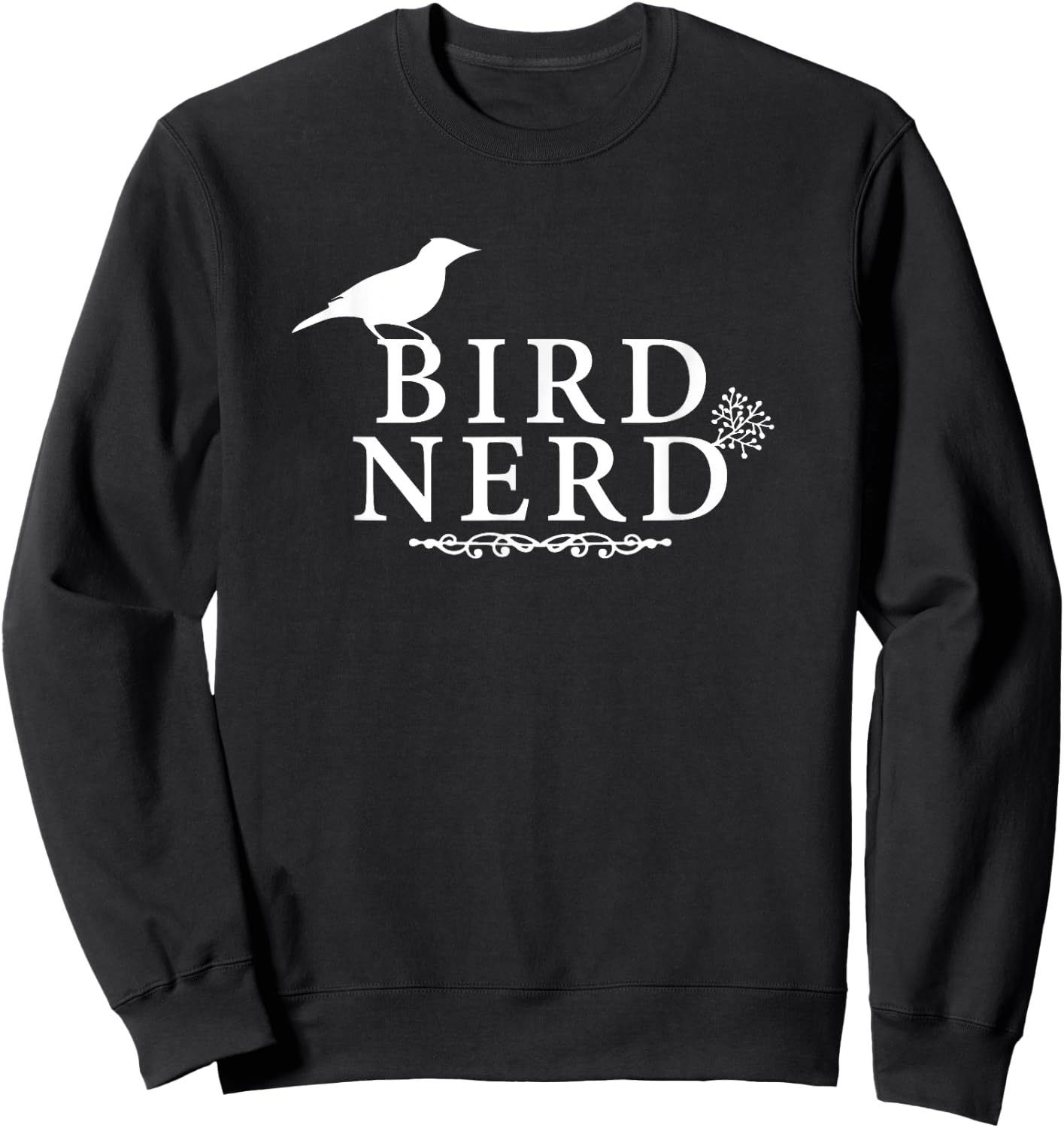 Bird Nerd Shirt Sweatshirt - Sweatshirt | Black