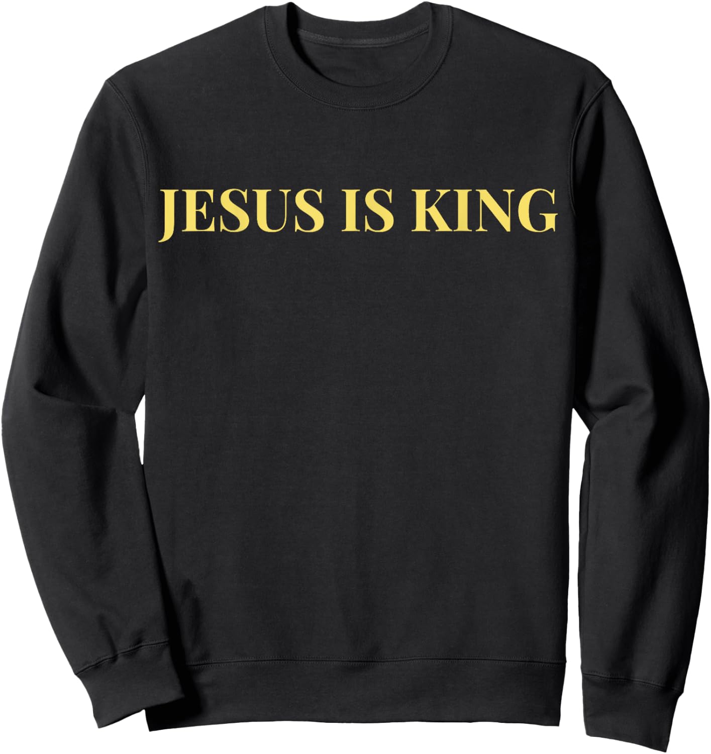 Jesus Is King Sweatshirt - Sweatshirt | Black