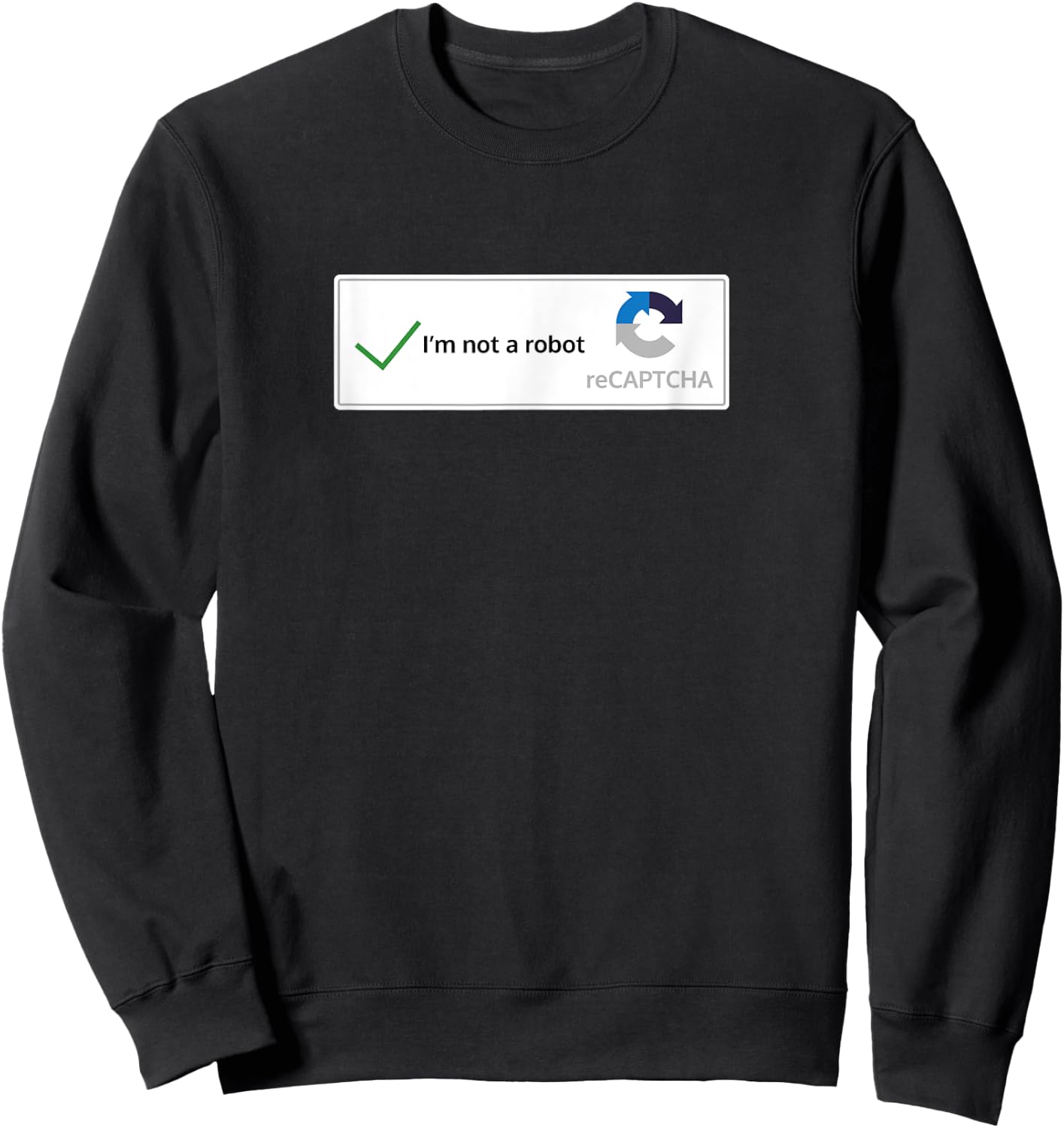 I'm not a robot web internet funny quiz question Sweatshirt - Sweatshirt | Black