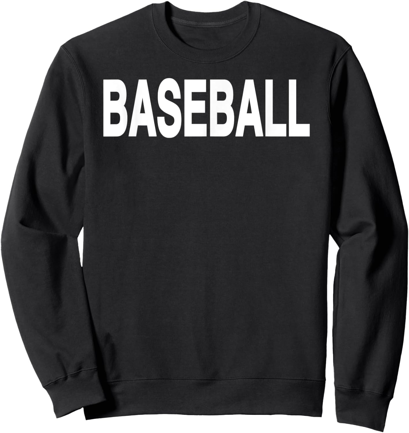 That Says Baseball Shirt - A Design That Says Baseball Sweatshirt - Sweatshirt | Black