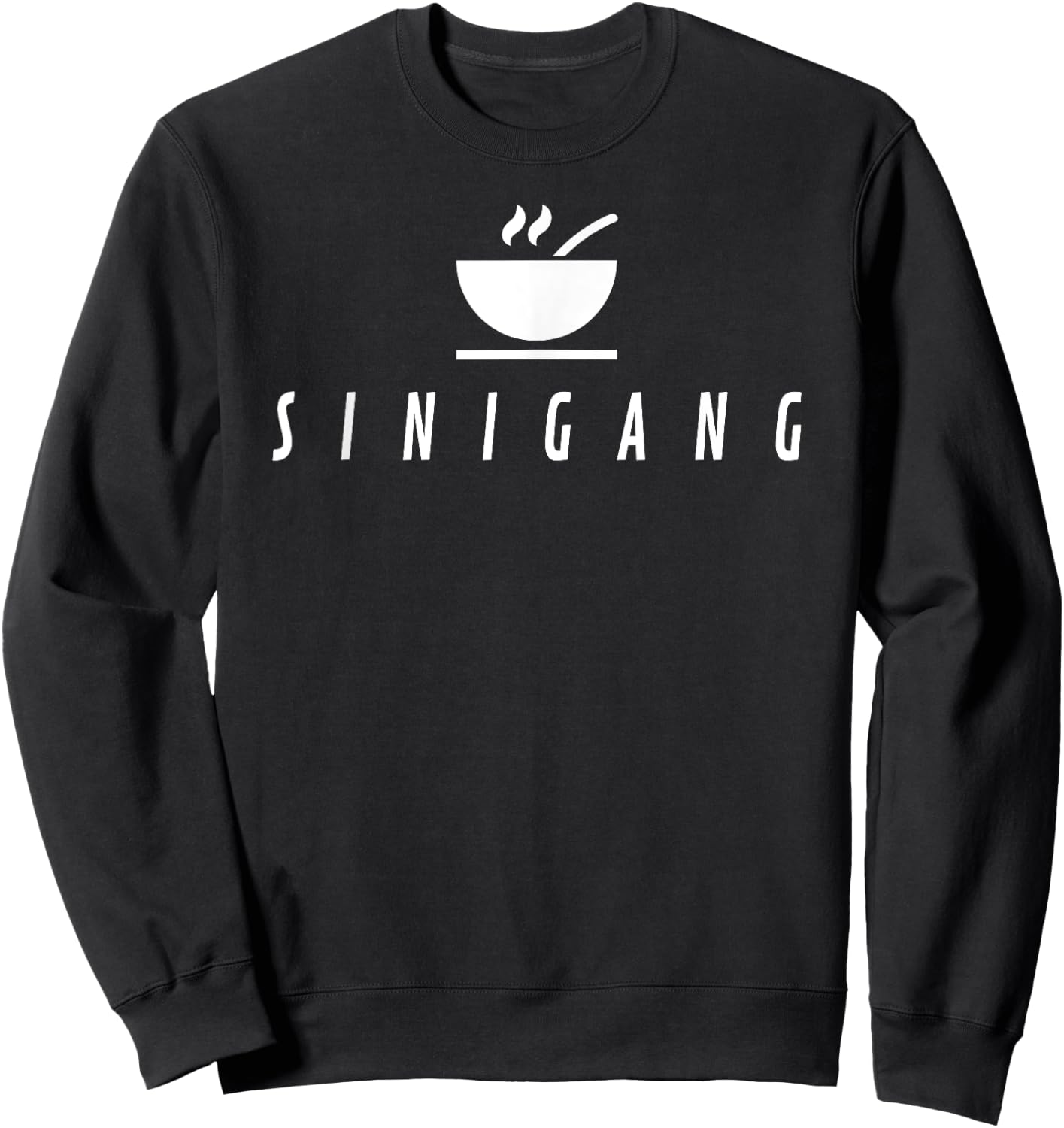 Funny Cool Filipino Pride - Sinigang Soup Sweatshirt - Sweatshirt | Black