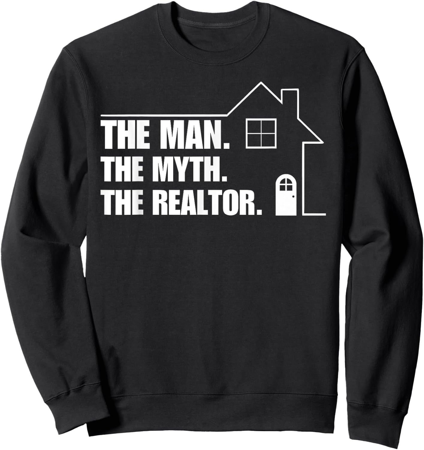 Real Estate Design For Realtor Men Real Estate Agent Sweatshirt - Sweatshirt | Black