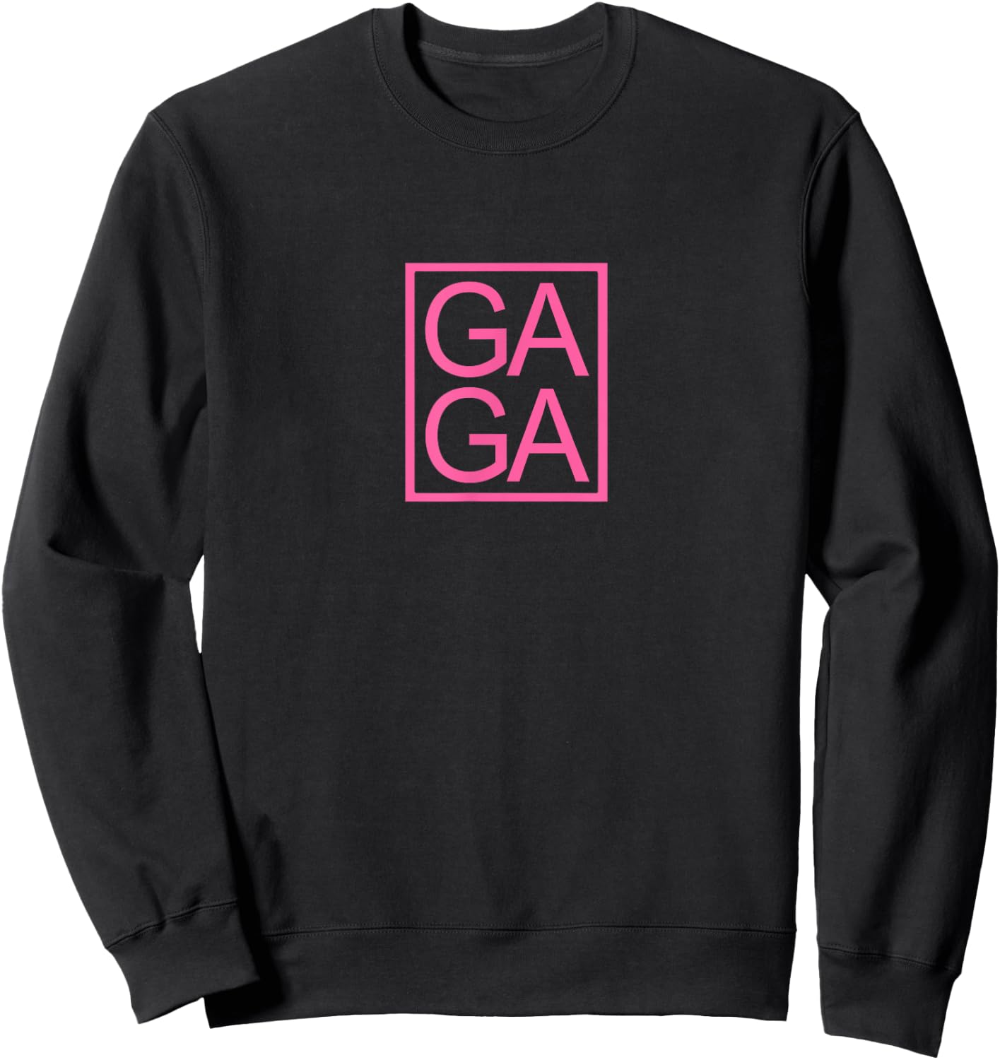 GAGA Novelty Unique Fun Gaga Typography Sweatshirt - Sweatshirt | Black