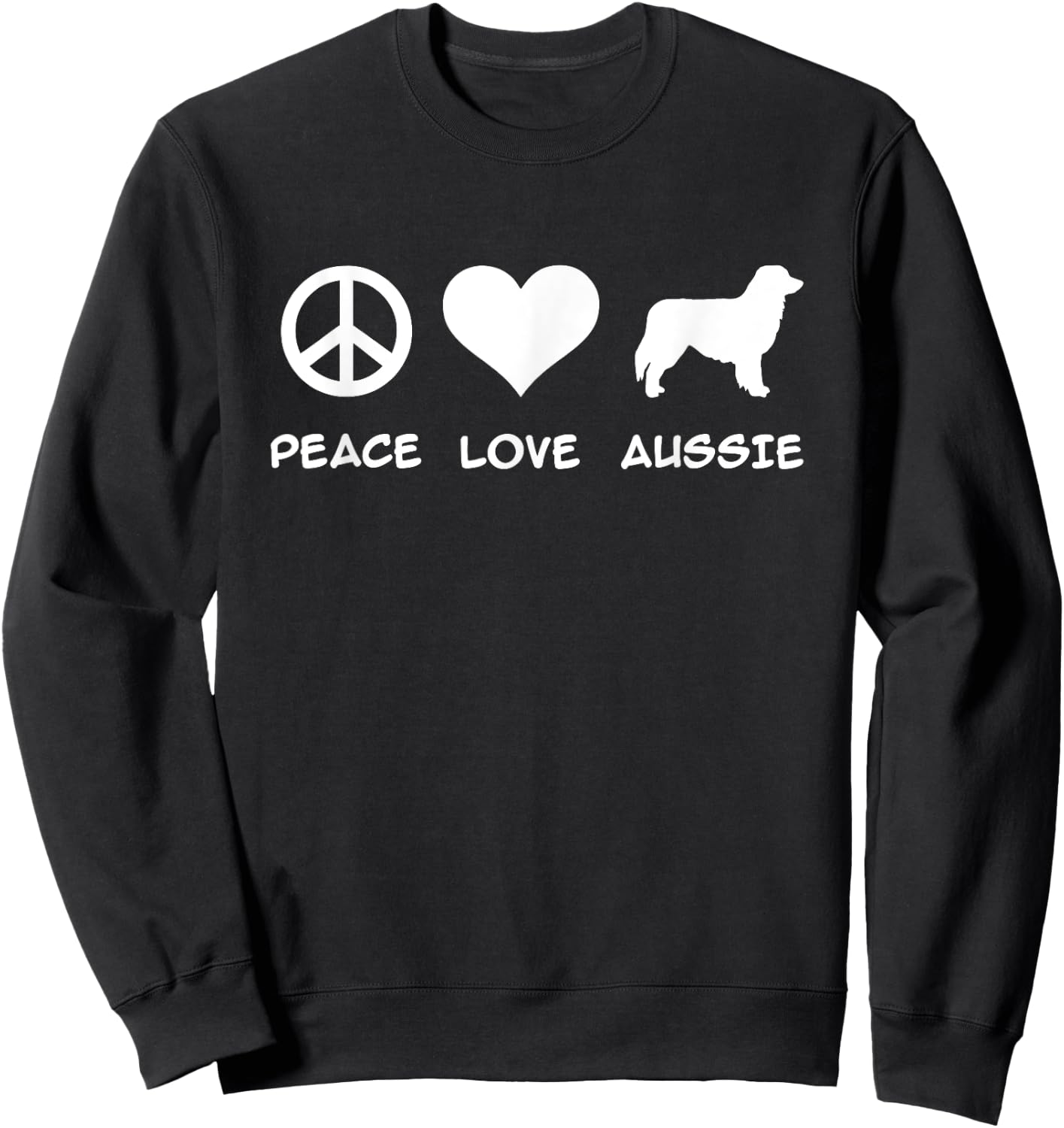 Peace, Love, Aussie, Australian Shepherd Sweatshirt - Sweatshirt | Black