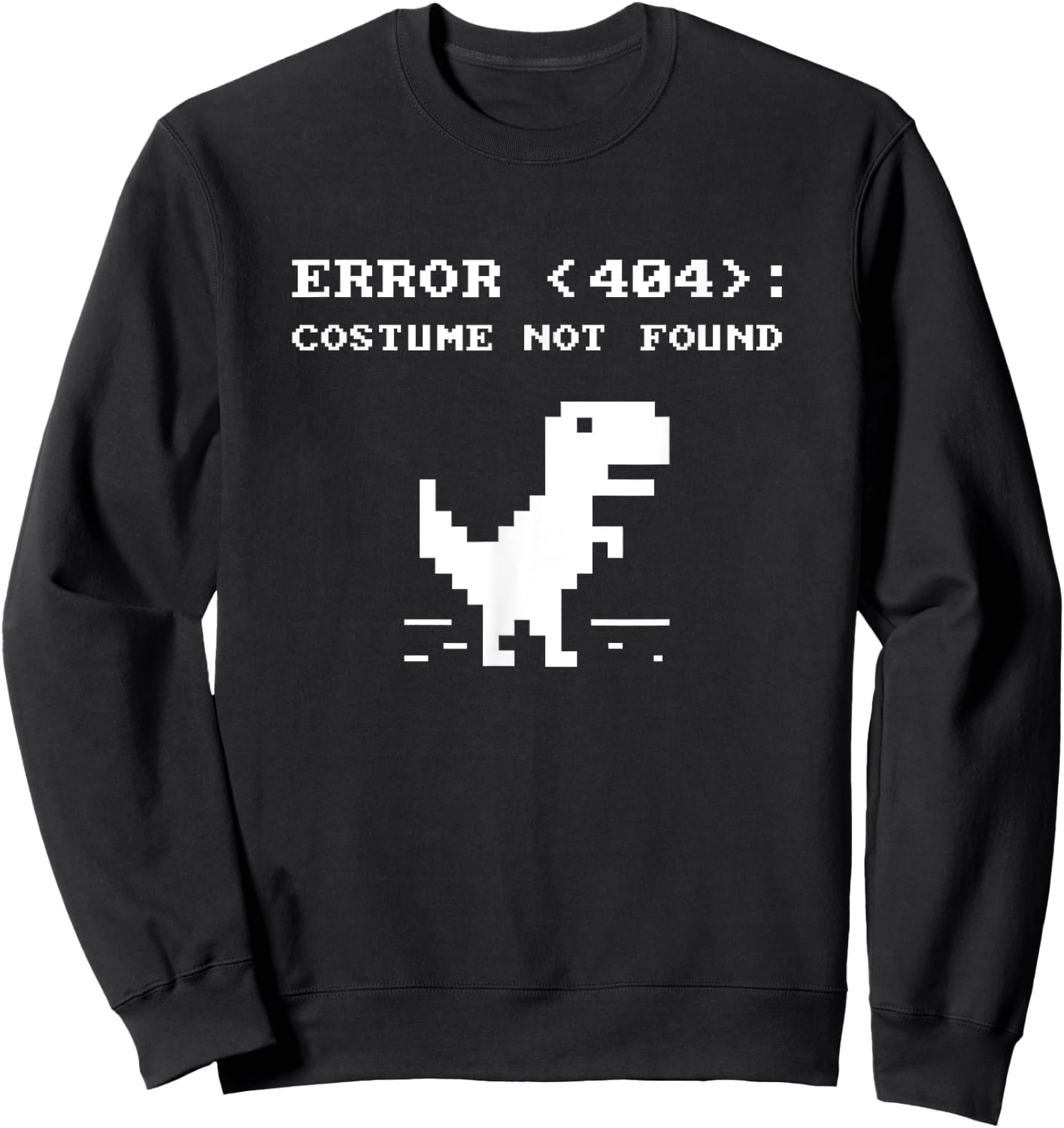 404 Error Costume Not Found Shirt Funny Halloween Internet Sweatshirt - Sweatshirt | Black