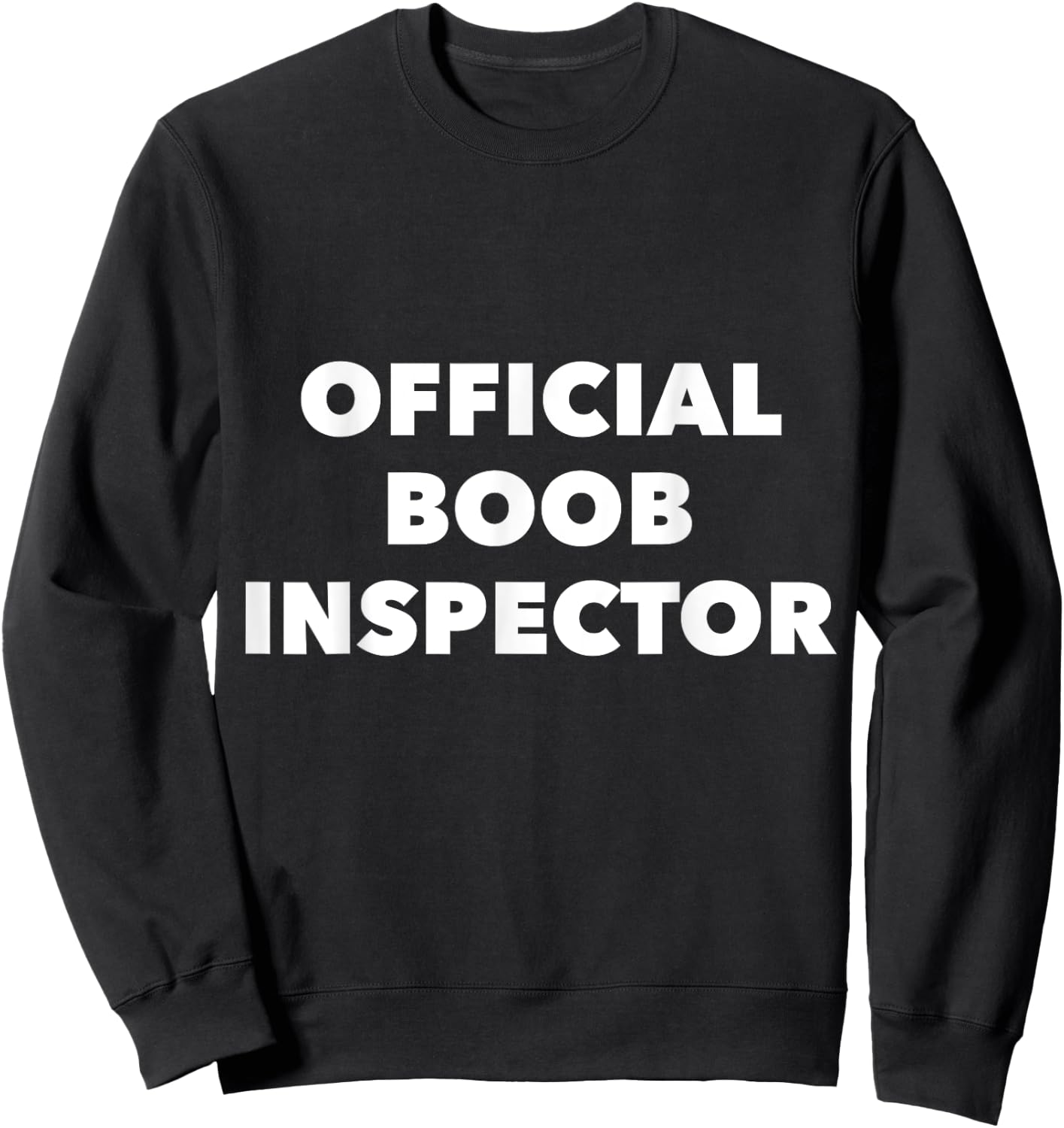 Official Boob Inspector Funny Saying Halloween Quote Costume Sweatshirt - Sweatshirt | Black