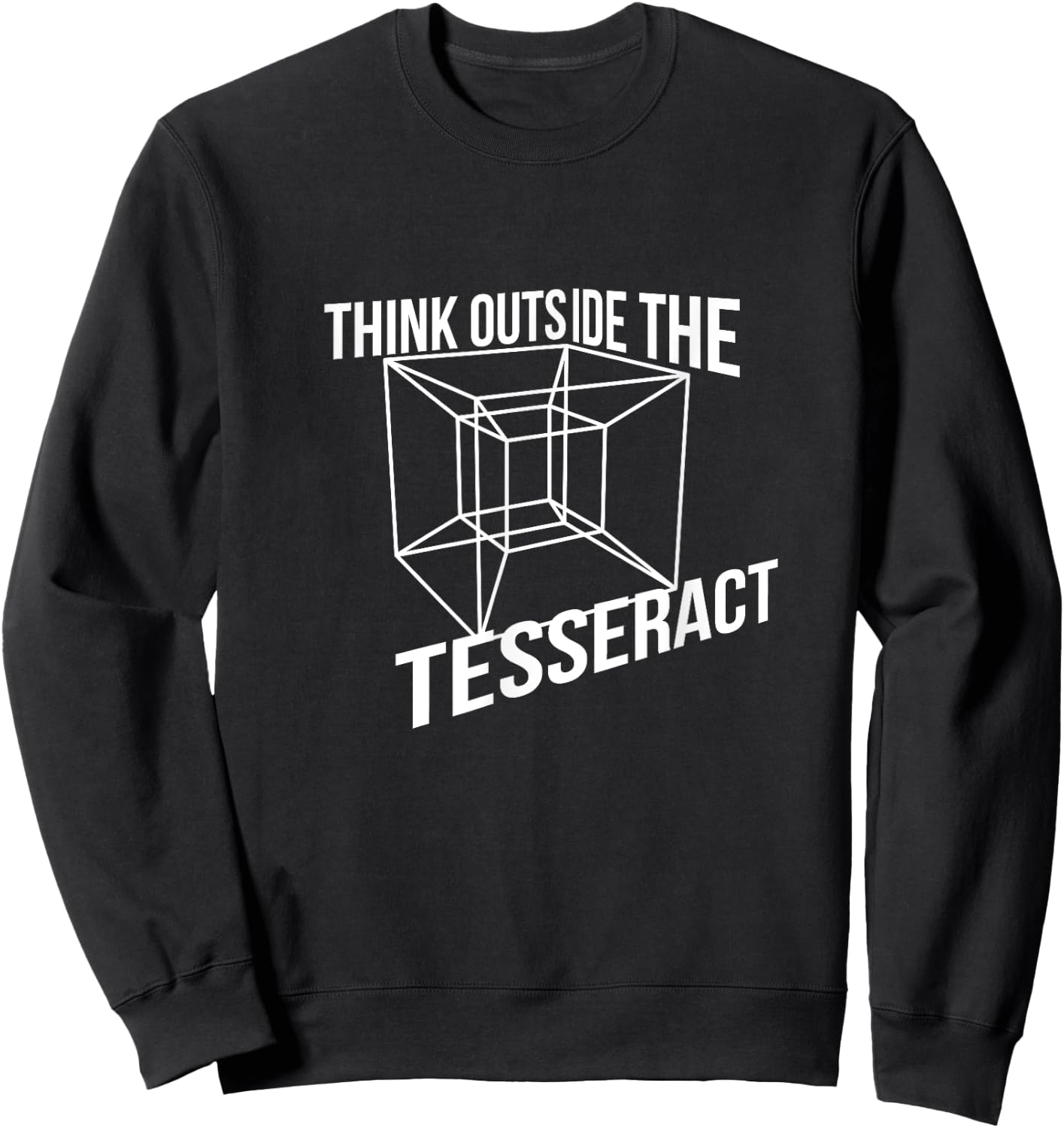 Think Outside The Tesseract Box Novelty Sweatshirt - Sweatshirt | Black