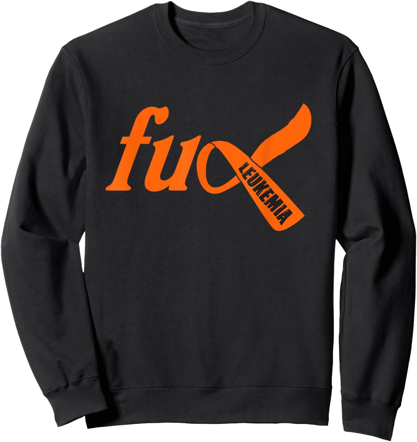 Funny Fuck Leukemia Cancer Awareness Ribbon Gifts Sweatshirt - Sweatshirt | Black