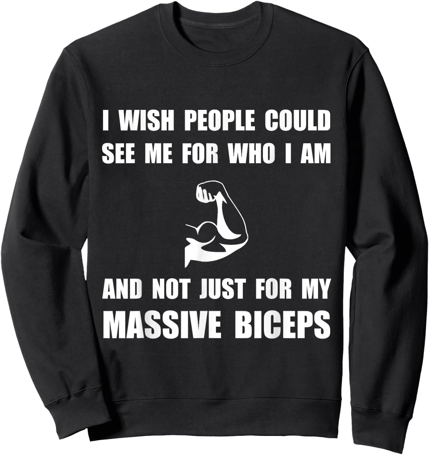 Massive Biceps Funny Sweatshirt - Sweatshirt | Black