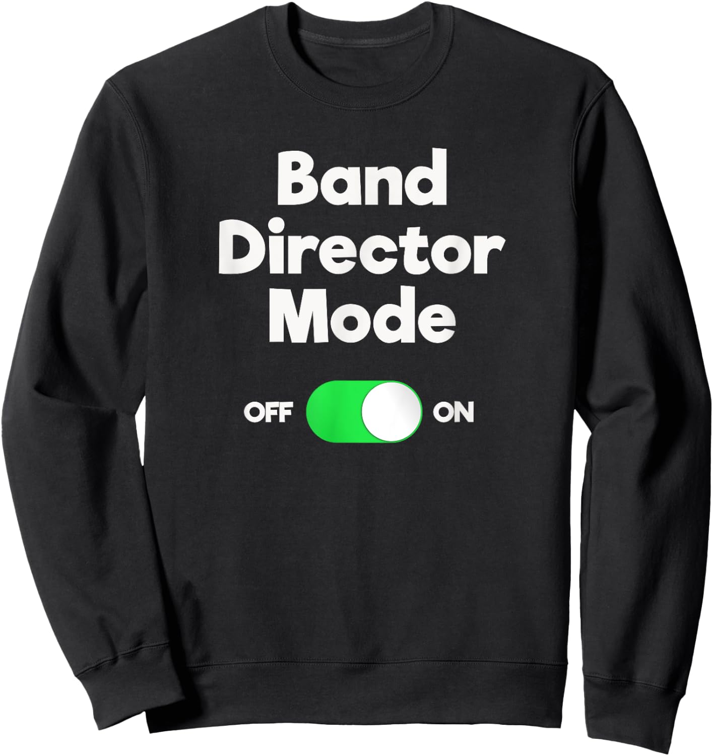 Band Director Funny Gift - Mode Sweatshirt - Sweatshirt | Black