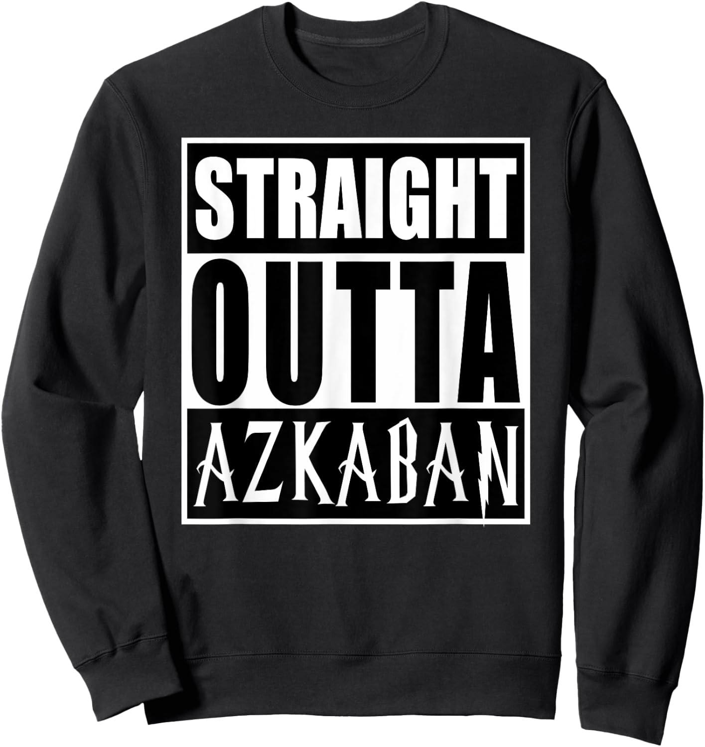 Straight Outta Askaban Funny Graphic Sweatshirt - Sweatshirt | Black