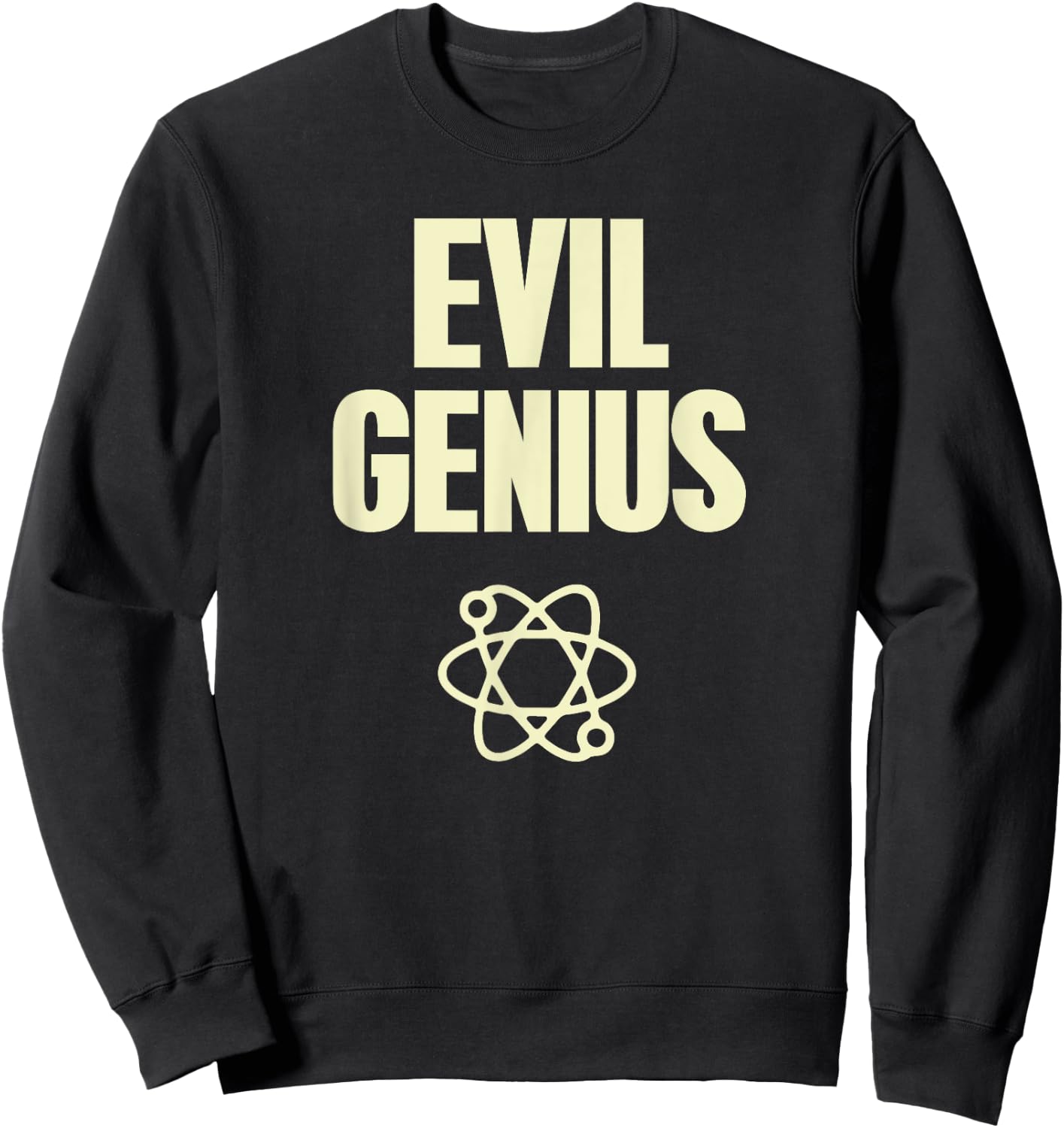Funny Evil Genius With Atomic Symbol Mad Scientist Sweatshirt - Sweatshirt | Black