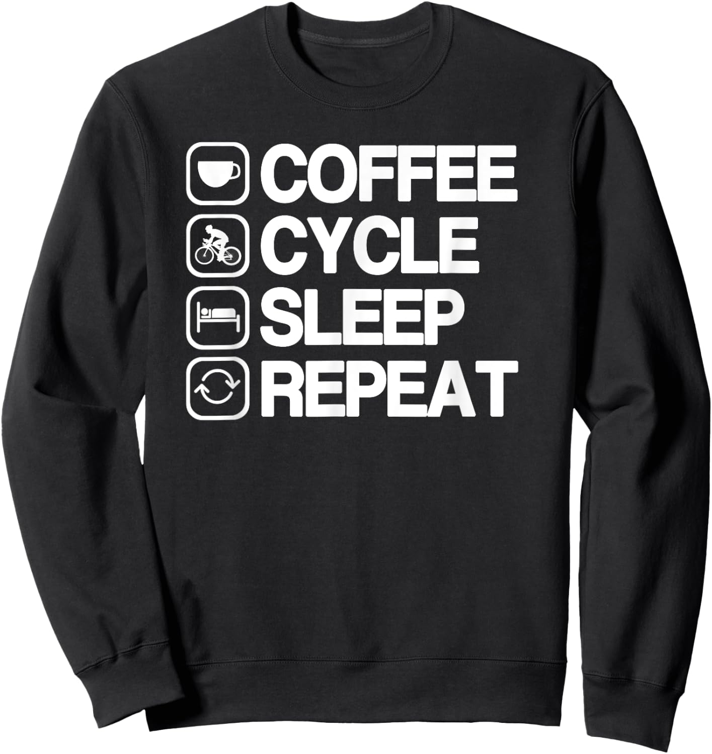 Funny Cycling Cycle Shirt for Coffee Lovers Sweatshirt - Sweatshirt | Black