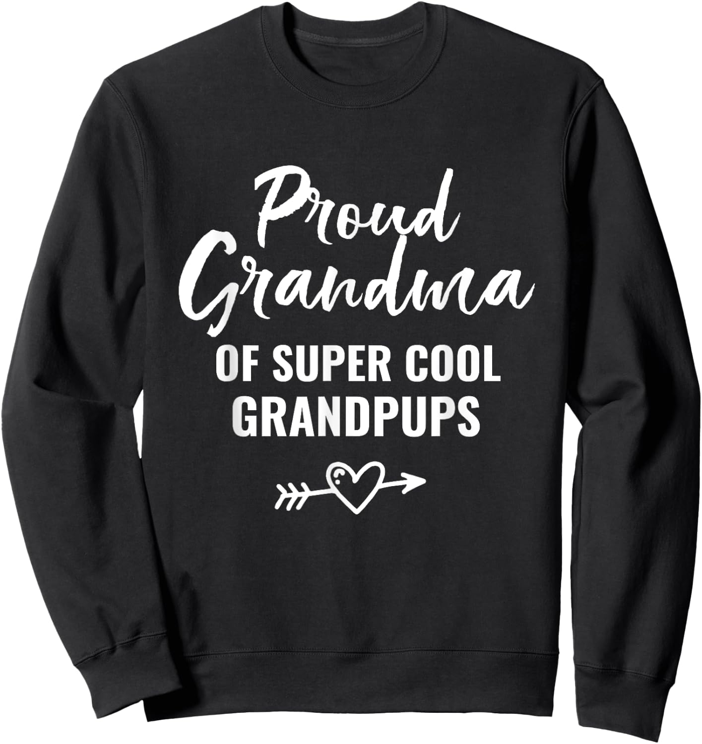 Proud Grandma Shirt Love Grandpups Dog Lovers Sweatshirt - Sweatshirt | Black