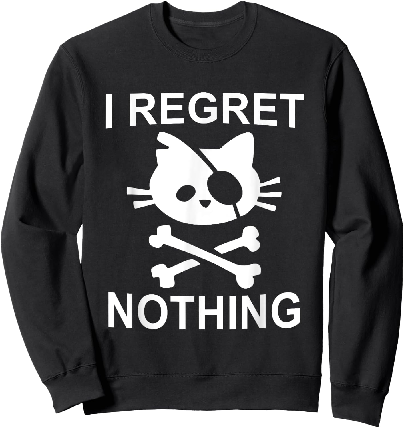 Cat Pirate I Regret Nothing Sweatshirt - Sweatshirt | Black