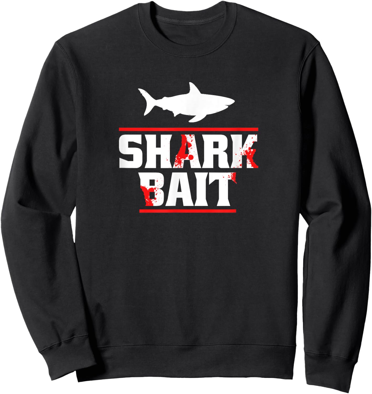 Shark Bait Funny Shark Lover Sweatshirt - Sweatshirt | Black