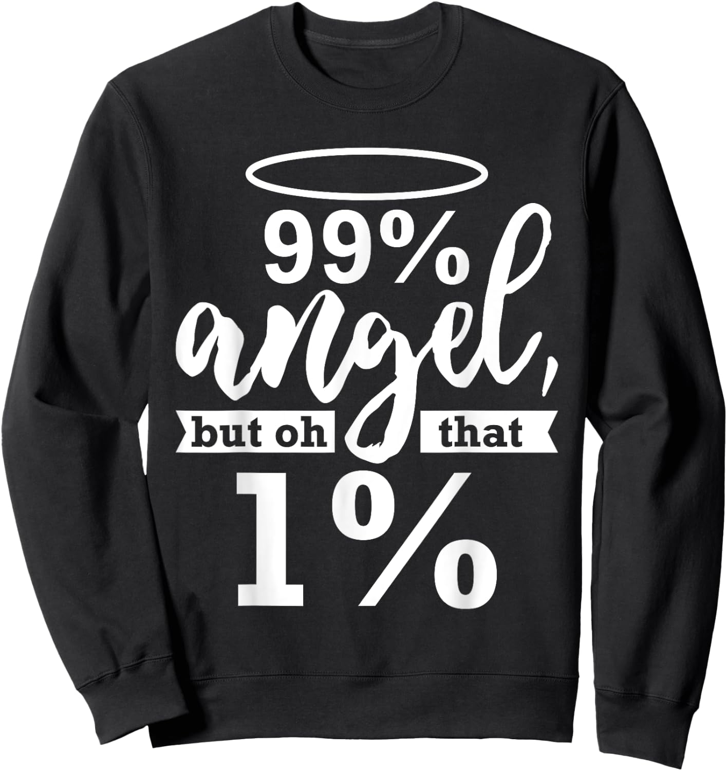 Fun Simple Party '99% Angel Wild Side' Joke - Black, Small Sweatshirt - Sweatshirt | Black