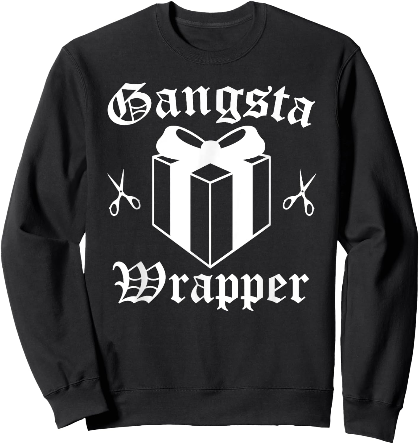Gangsta Wrapper Christmas Holiday Sweatshirt - Sweatshirt | Black