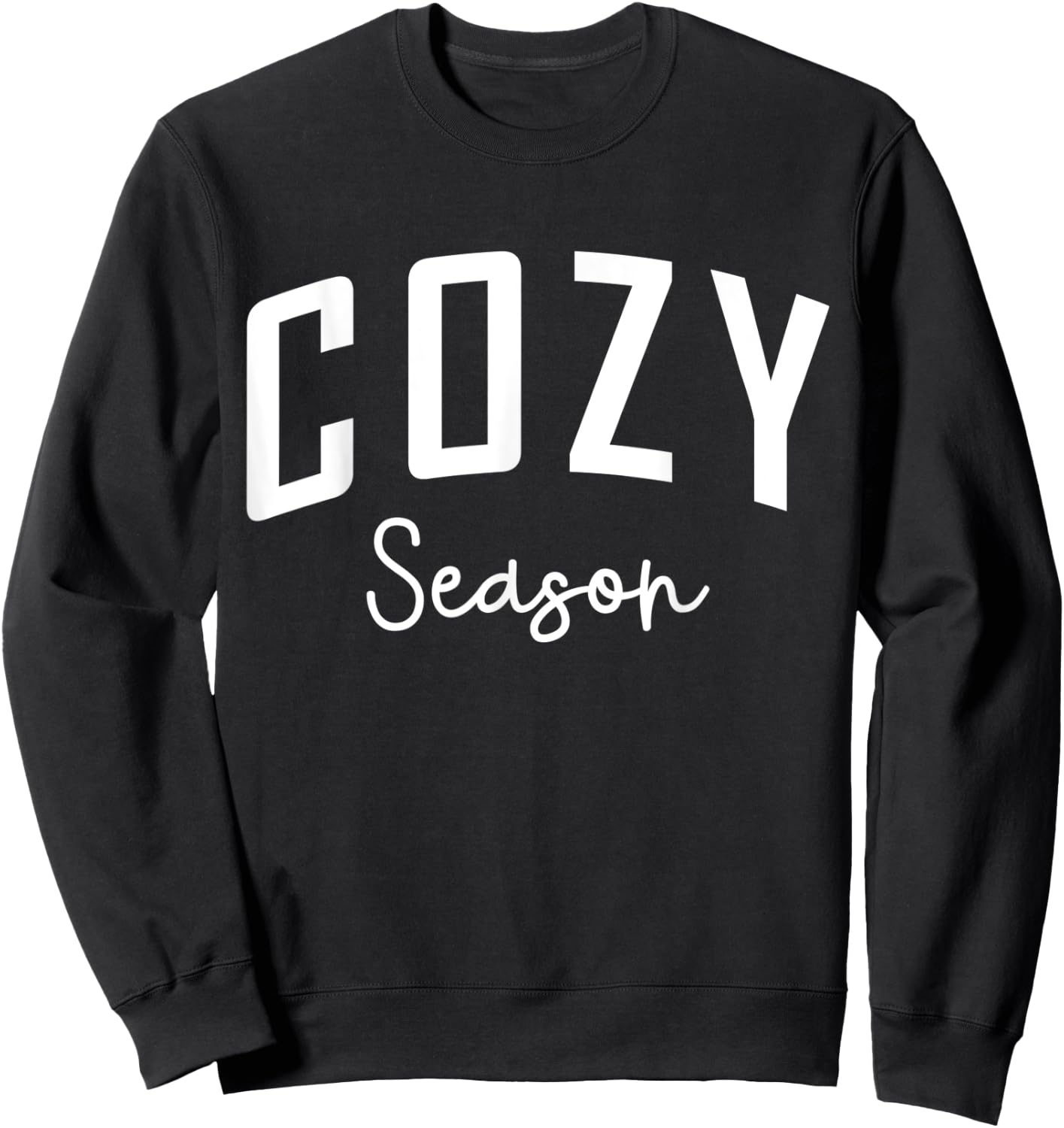 Cozy Season Comfy Fall Quote Clothing Gifts & Men Sweatshirt - Sweatshirt | Black