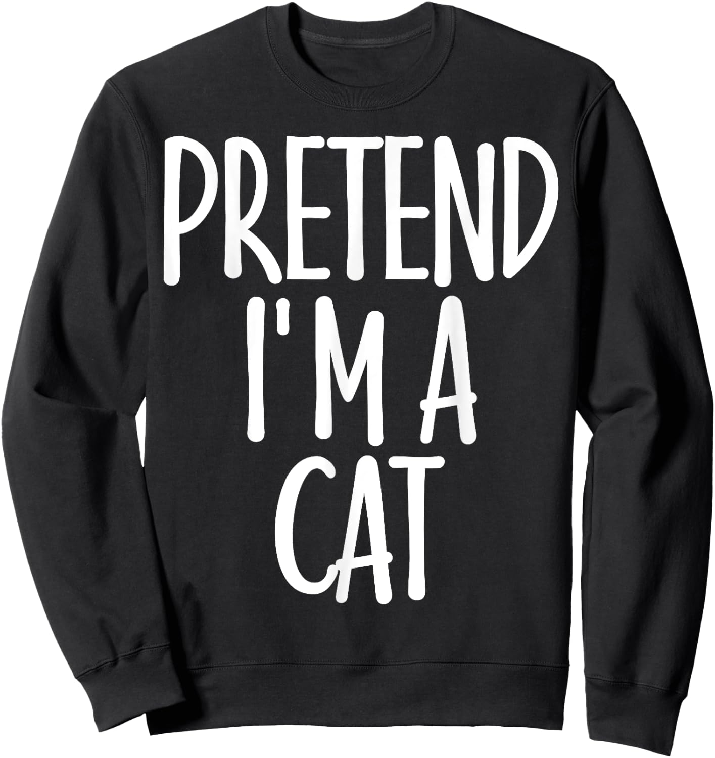Easy Pretend I'm Cat Costume Gift Cute Halloween Women Kids Sweatshirt - Sweatshirt | Black
