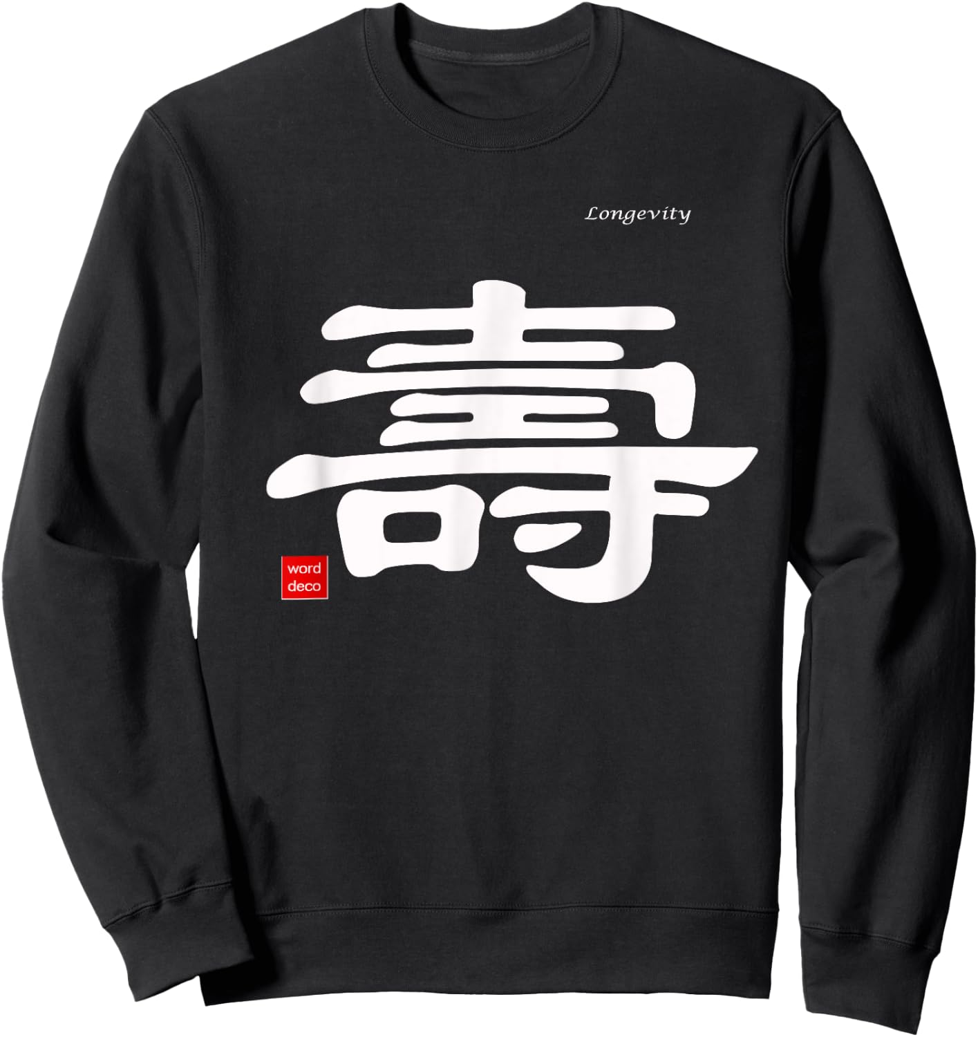Longevity in Chinese Calligraphy Characters Shirt Sweatshirt - Sweatshirt | Black